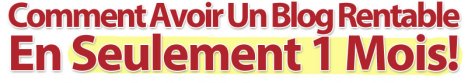 Creer un blog qui rapporte rapidement